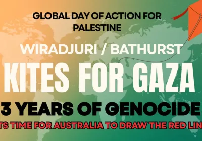 Artwork and image for event "Global Day for Gaza: 3 Years of Genocide and Resistance – Wiradjuri Country, Bathurst" 11am-1pm 11/10/2026 Alan Morse Park, Durham St, Bathurst NSW 2795