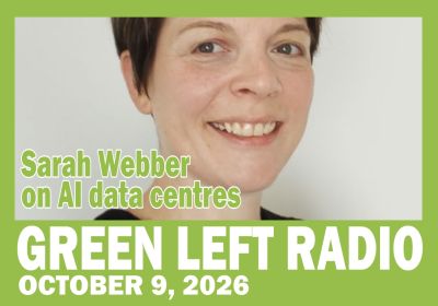 Green Left Radio: Sarah Webber on AI data centres