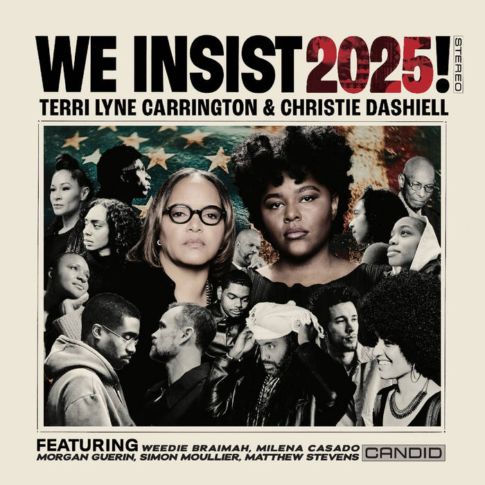 TERRI LYNE CARRINGTON & CHRISTIE DASHELL - WE INSIST 2025! album artwork