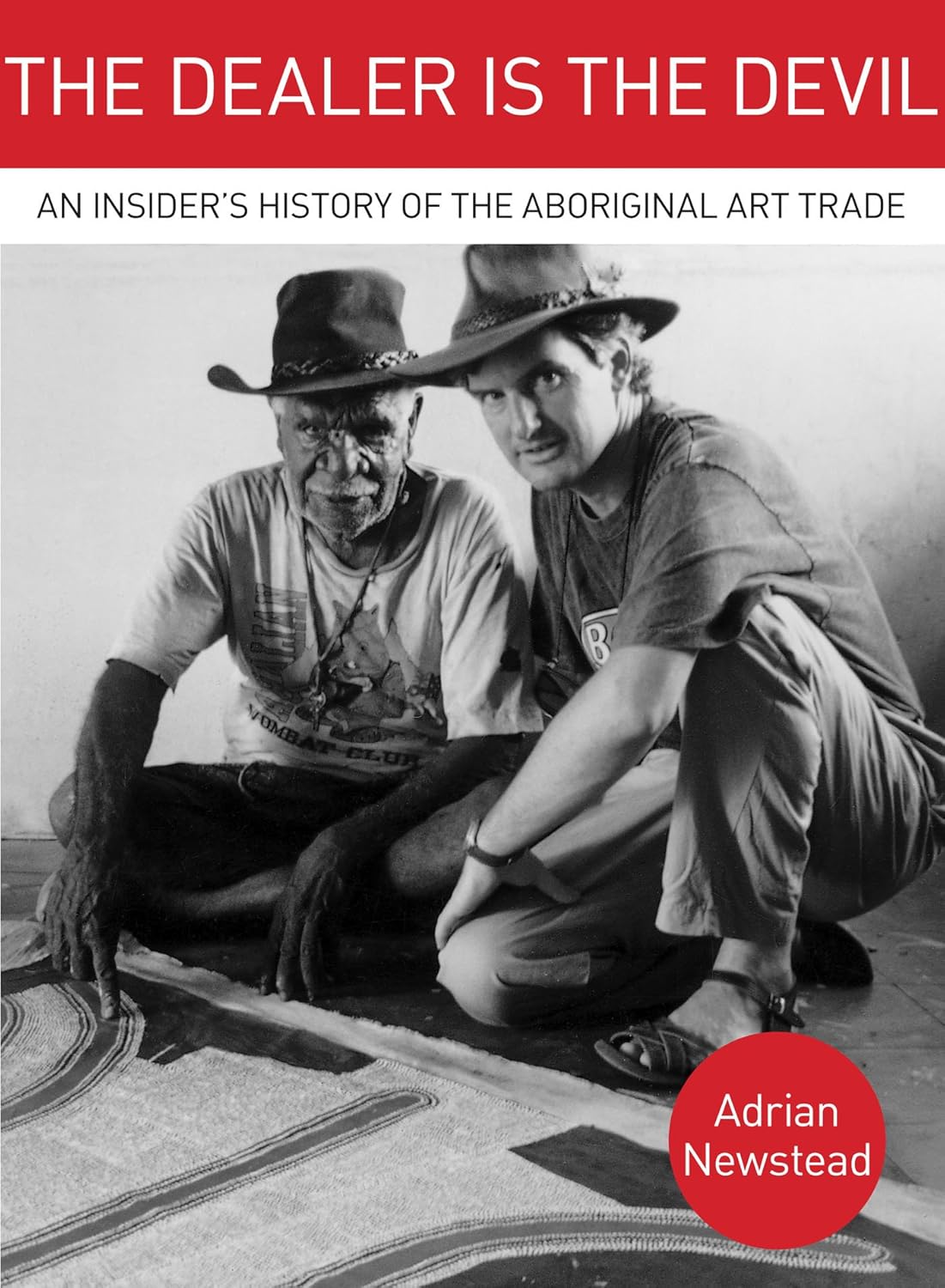 Book cover The Dealer is the Devil: An Insiders History of the Aboriginal Art Trade.